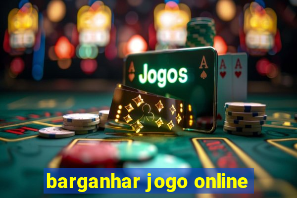 barganhar jogo online